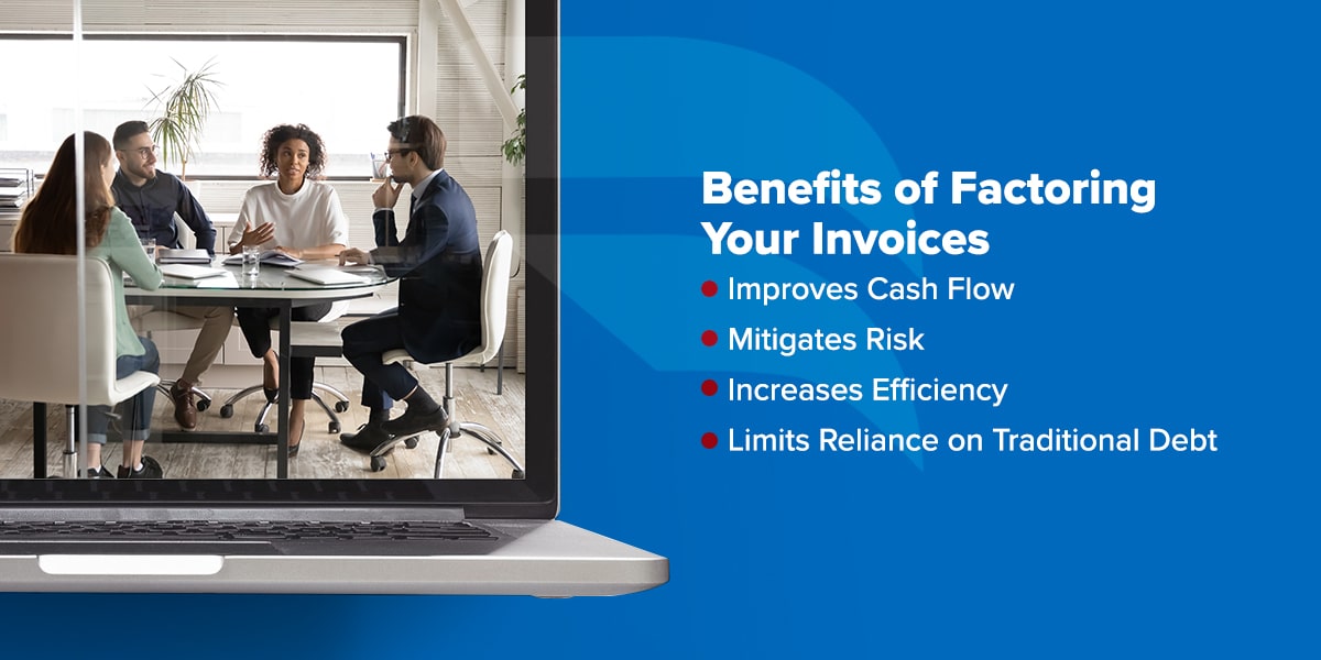Benefits of Factoring Your Invoices