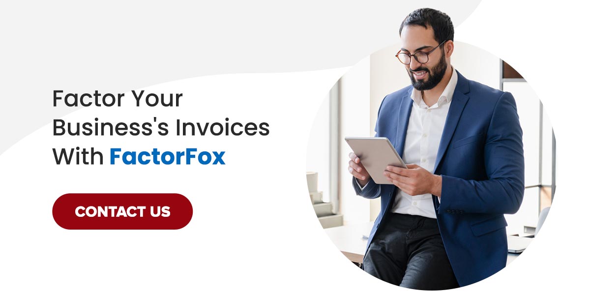 Factor Your Business's Invoices With FactorFox